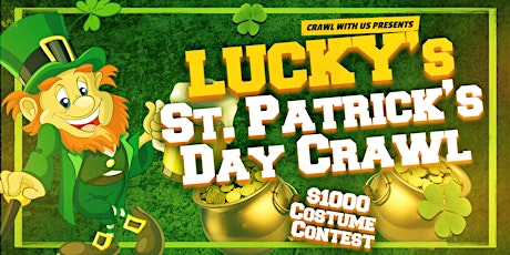 The 5th Annual Lucky's St. Patrick's Day Crawl - San Antonio tickets
