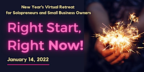 Right Start, Right Now – New Year's Solopreneur Retreat (Virtual) primary image