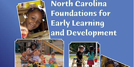 NC Foundations of Early Learning & Development - 2 PART SERIES tickets