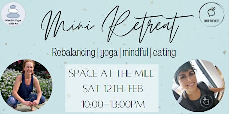 A Mini Retreat with Drop The Beet & Mindful Yoga with Avi tickets