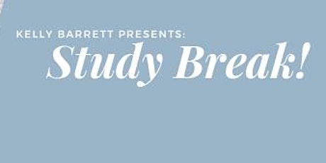 Kelly Barrett Presents: Study Break! tickets