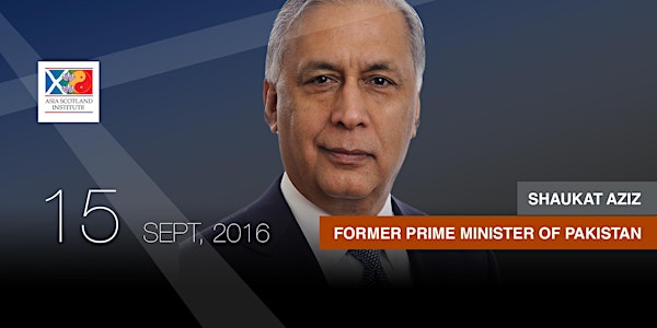 SHAUKAT AZIZ – FIFTEENTH PRIME MINISTER OF PAKISTAN