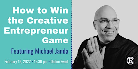 How to Win the Creative Entrepreneur Game tickets