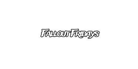 Fallout Friday’s at VAULT tickets