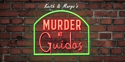 Keith & Margo's Murder Mystery Dinner