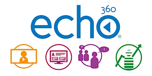 Echo360 for Learning and Teaching