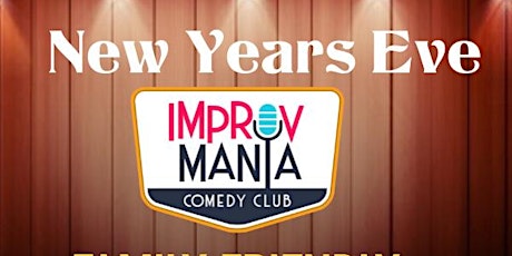 All-Ages New Years Eve Show at ImprovMANIA