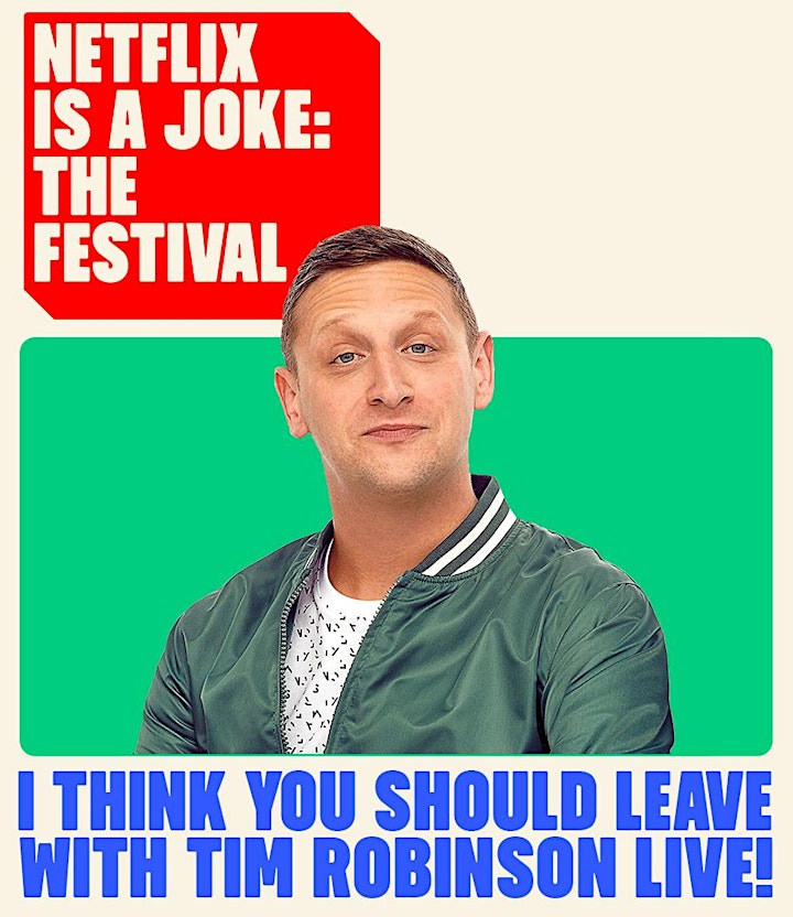 
		I Think You Should Leave with Tim Robinson! image
