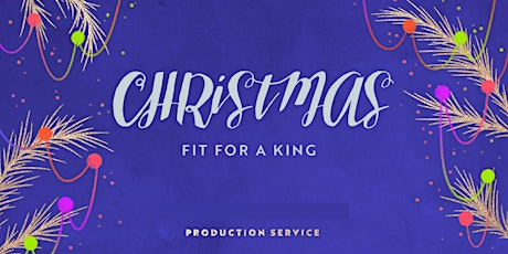 Christmas Fit For A King!  EAST Hubs - Sunday 12th December primary image