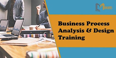 Business Process Analysis & Design 2 Days Training in Waterloo