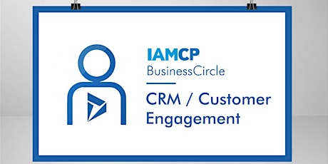 IAMCP BusinessCircle CRM / Customer Engagement tickets