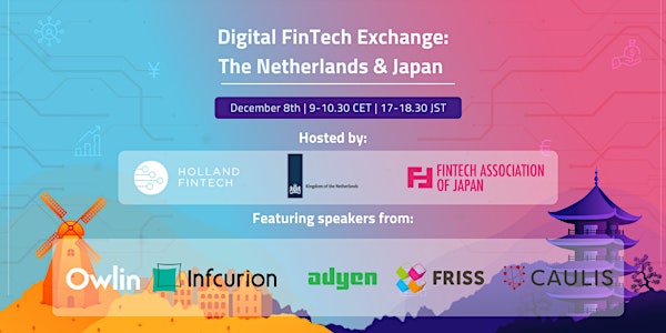 Digital FinTech Exchange: The Netherlands & Japan