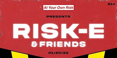 Risk-E & Friends tickets