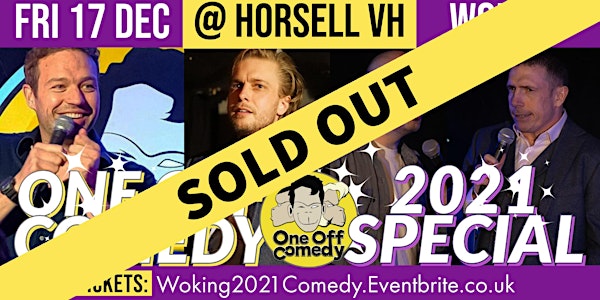 One Off Comedy 2021 Special @ Horsell Village Hall!