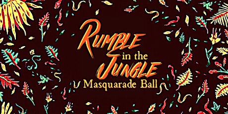 Rumble in the Jungle - Masquarade tickets