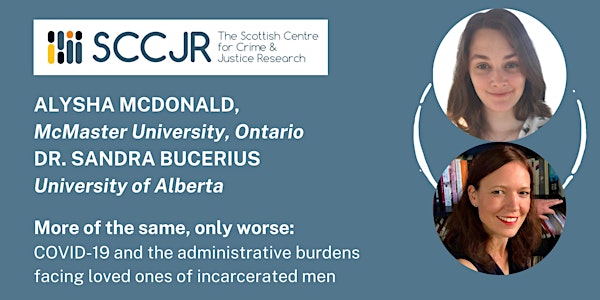 SCCJR Seminar: COVID and the burdens facing loved ones of incarcerated men