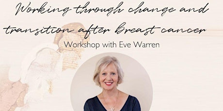 Working through change and transition with Eve Warren tickets