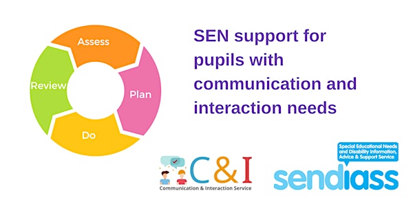 SEN support for pupils with communication and interaction needs