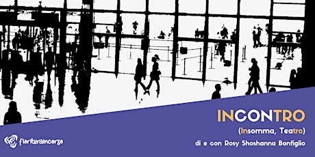 INCONTRO (Insomma, Teatro) tickets