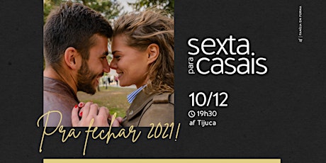 Sexta Pra Casais | AF Tijuca | 10/12 • 19h30