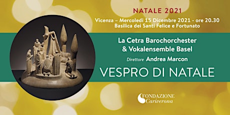 Natale 2021 - VICENZA - Fondazione Cariverona - VESPRO DI NATALE