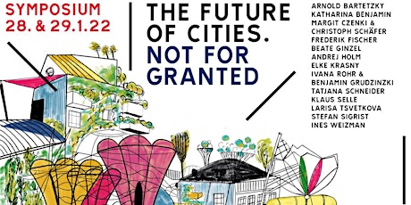 Symposium: The Future of Cities. Not for Granted. billets