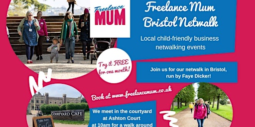 Freelance Mum Netwalk at Ashton Court