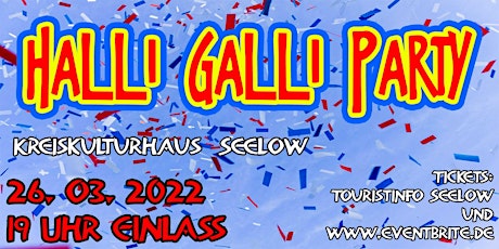 Halli-Galli-Party in Seelow tickets