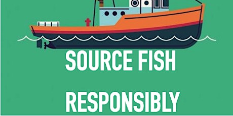 Sustainability 101: Source Fish Responsibly tickets