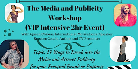The VIP Media and Publicity Workshop with Queen Chioma primary image