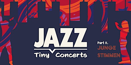 Tiny Jazz Concerts - Part II. billets
