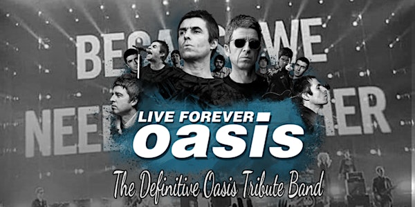 Live Forever Oasis Tribute @The Button Factory