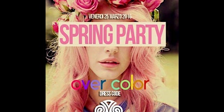 Immagine principale di 25.03 Over Color Spring Party - Nepentha Club - Lista WePass 