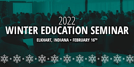 Winter Education Seminar Elkhart, IN tickets