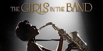 Havre de Grace Arts Collective Presents: The Girls in the Band (Film)