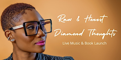 Raw & Honest Diamond Thoughts tickets