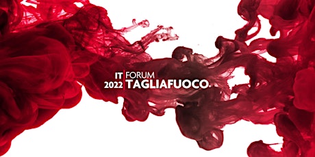 Forum Tagliafuoco ® 2022 biglietti