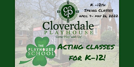 Playhouse School Spring Classes Grades 4-7 tickets