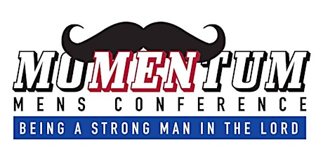 MoMENtum - Being a Strong Man In The Lord tickets