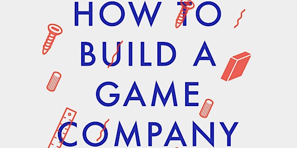 Elina Arponen: How to build a Game Company