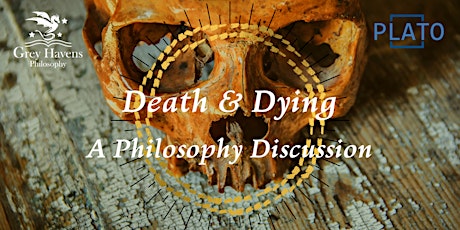 Death and Dying: a Philosophical Discussion - Online