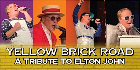 YELLOW BRICK ROAD - A Tribute to Elton John tickets