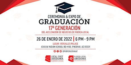 ¡Graduación & Expo 17a Generación! Acelerador de Negocios de Fuerza Local tickets