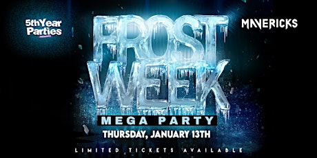 Frost Week MEGA PARTY | UO, CU & AC's Official Frost Week 2022 Party tickets