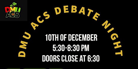 DMU ACS Debate Night Pt. 2 primary image