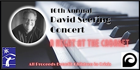 10th Annual David Seering Concert: A Night at the Cabaret tickets