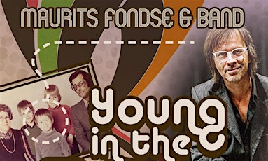 Maurits Fondse - Young in the 70’s tickets