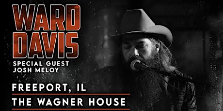 Ward Davis with special guest Josh Meloy live at The Wagner House tickets