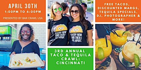3rd Annual Taco & Tequila Crawl: Cincinnati tickets