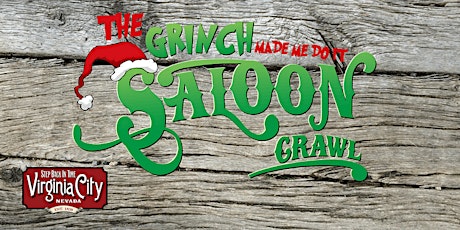 Grinch Made Me Do It Saloon Crawl